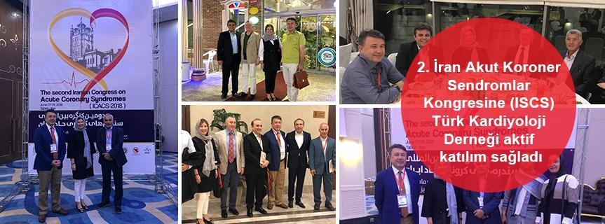 2. İran Akut Koroner Sendromlar Kongresine (ISCS) Türk Kardiyoloji Derneği aktif katılım sağladı.