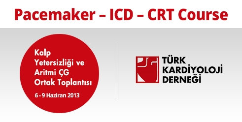 Kalp Yetersizliği - Aritmi ÇG Ortak Toplantısı Pacemaker, ICD, CRT Kursu