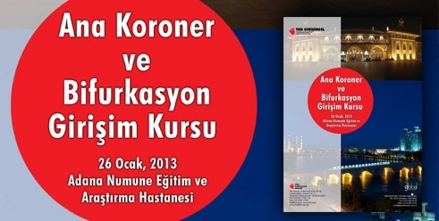Ana Koroner ve Bifurkasyon Girişim Kursu 26 OCAK 2013