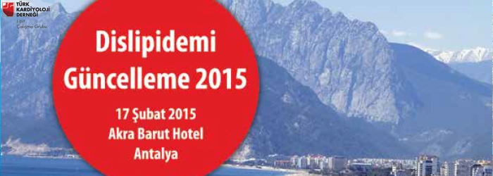 2. Dislipidemi Güncelleme - 2015 Kursumuz 17 Şubat