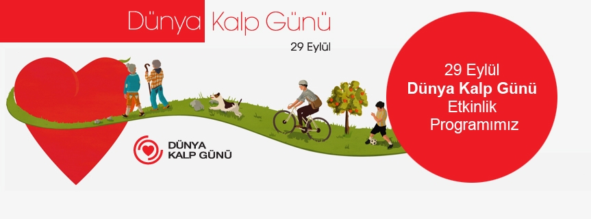 29 Eylül Dünya Kalp Günü Etkinlik Programımız