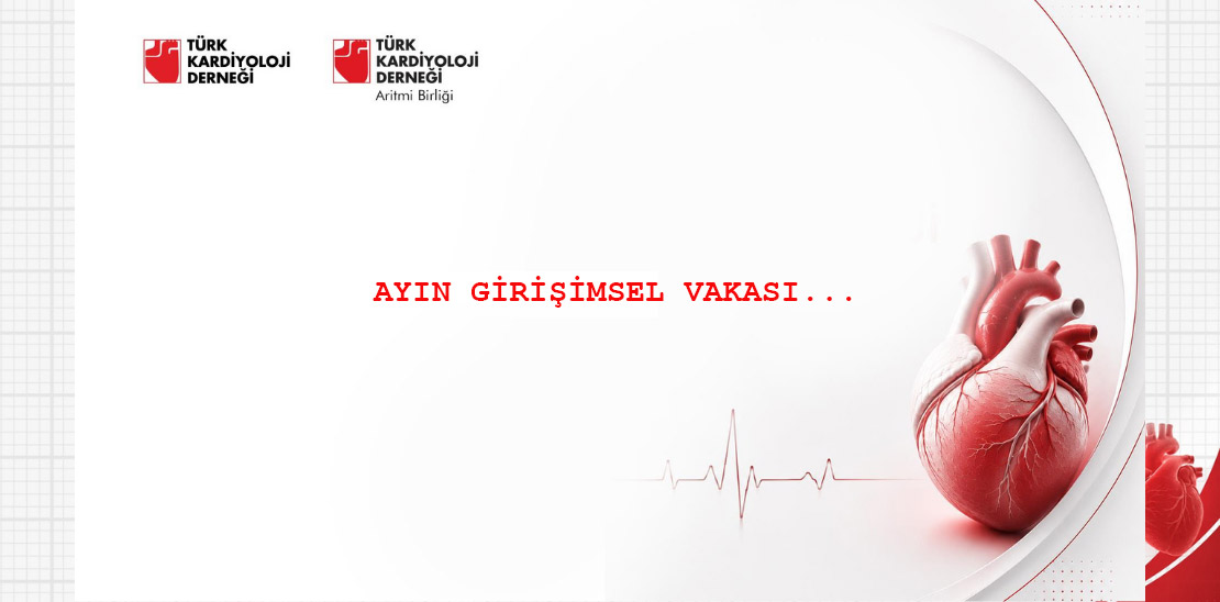 Ayın Girişimsel Vakası Temmuz 2026